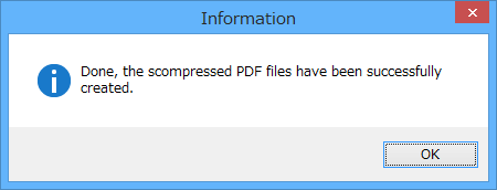 PDFファイル圧縮完了時の「Information」ウィンドウ